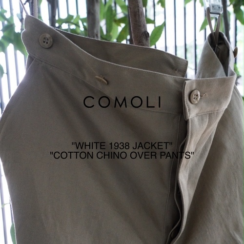 COMOLI”WHITE 1938 JACKET” 、”COTTON CHINO OVER PANTS” – メイクス ...