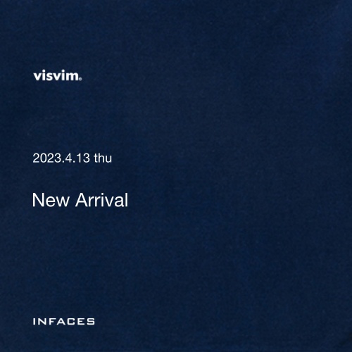 visvim  2023.4.13 thu  New Arrival