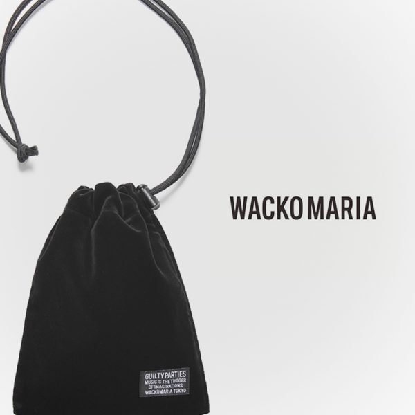 WACKO MARIA / 新作アイテム入荷 “VELVET DRAWSTRING BAG” and more