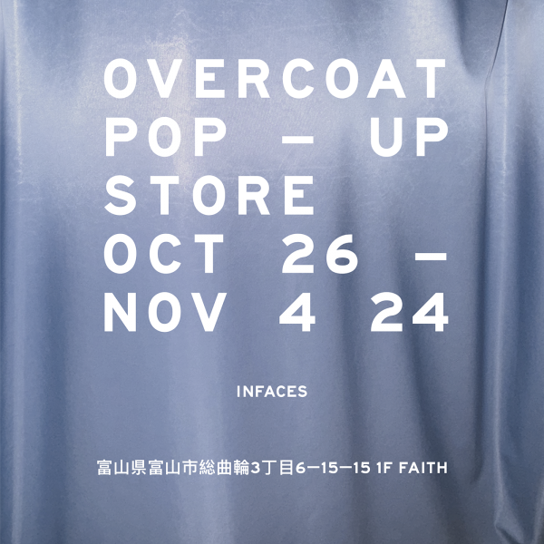 OVERCOAT POP-UP STORE 2024.10.26 sat – 11.4 mon