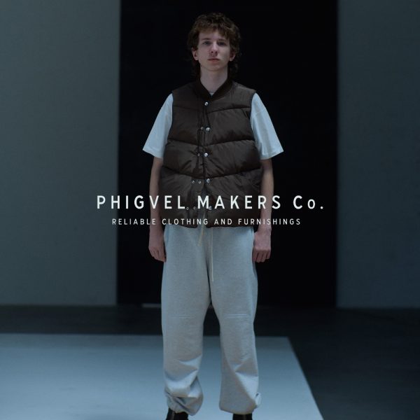 PHIGVEL / 新作アイテム入荷 “MOUNTAINEER DOWN VEST” and more