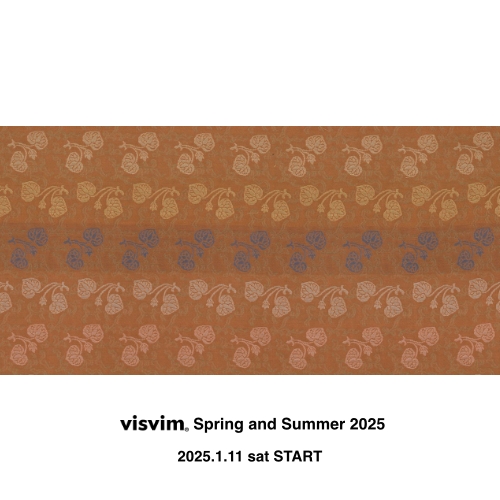 visvim   Spring and Summer 2025  “Dissertation on Quality We Choose”  2025.1.11 sat Start