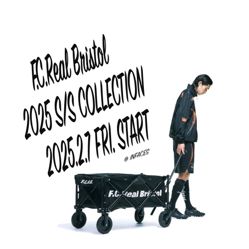 F.C.Real Bristol 2025 Spring & Summer Collection  2025.2.7 fri START