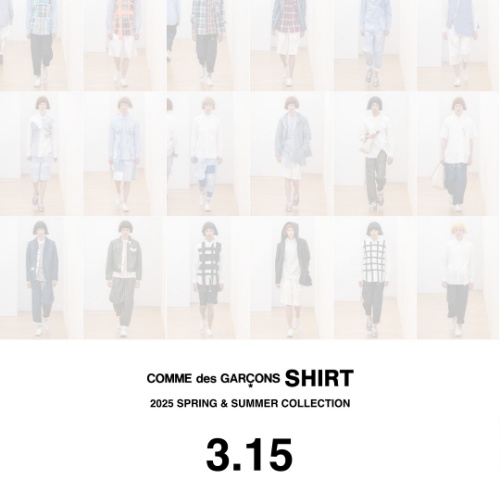 COMME des GARCONS SHIRT  2025 SPRING & SUMMER COLLECTION